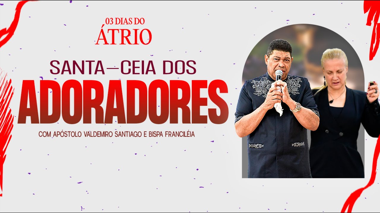 DOMINGO DA SANTA CEIA DO ATRIO  13/08/23 #ApóstoloValdemiro