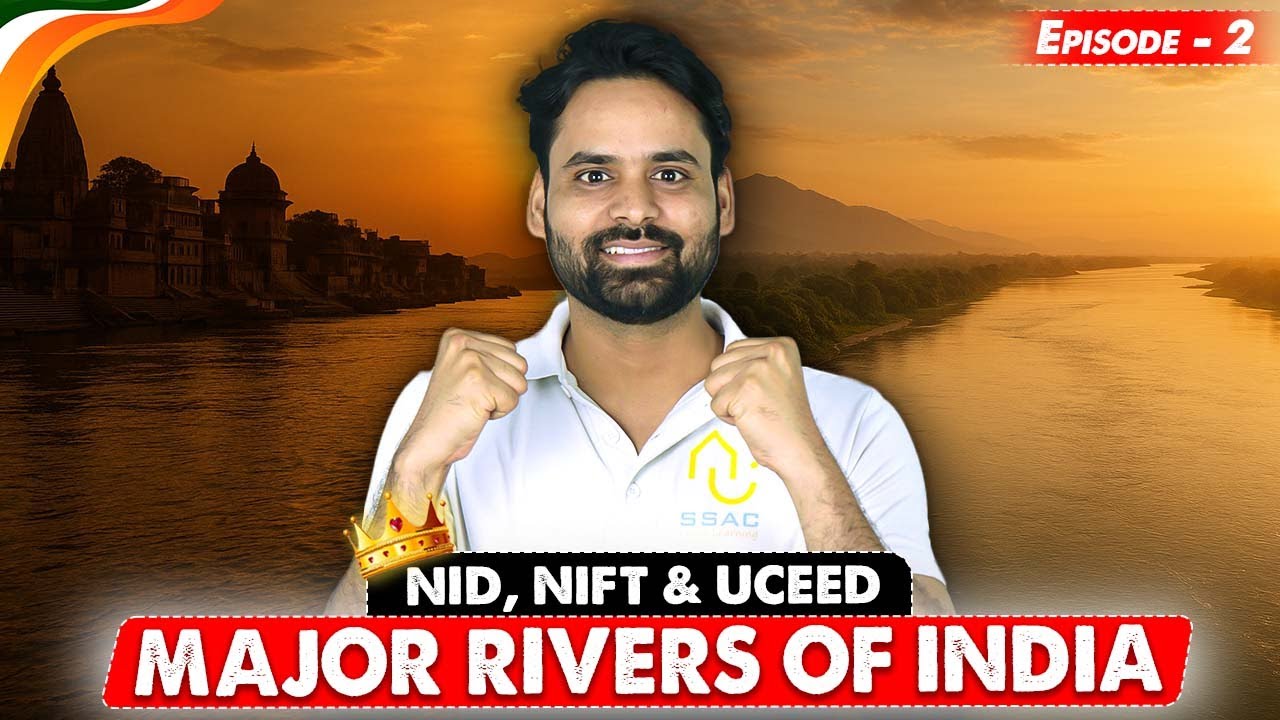 Major Rivers of India for NID, NIFT & UCEED I🏛️ Episode - 2 | Indian GK