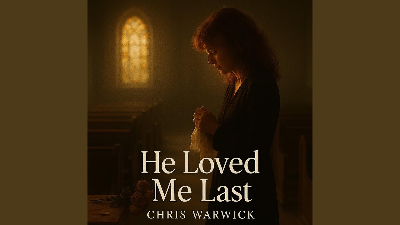 He Loved Me Last