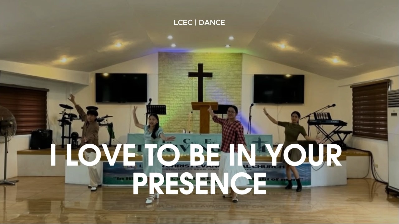 I love to be in Your Presence - Paul Baloche (Dance Steps) | LCEC Dance 
