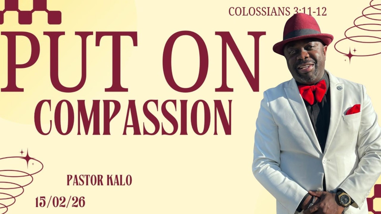 PASTOR KALO: PUT ON COMPASSION