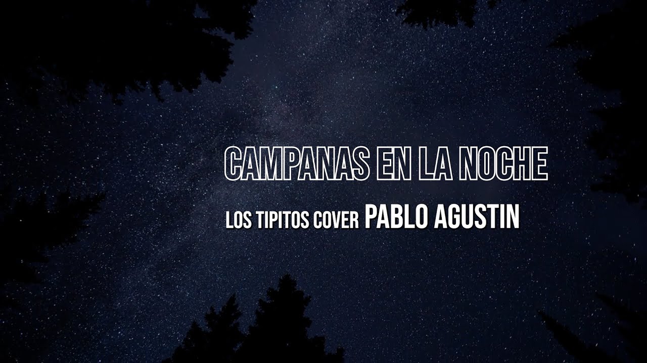 CAMPANAS EN LA NOCHE - PABLO AGUSTIN cover