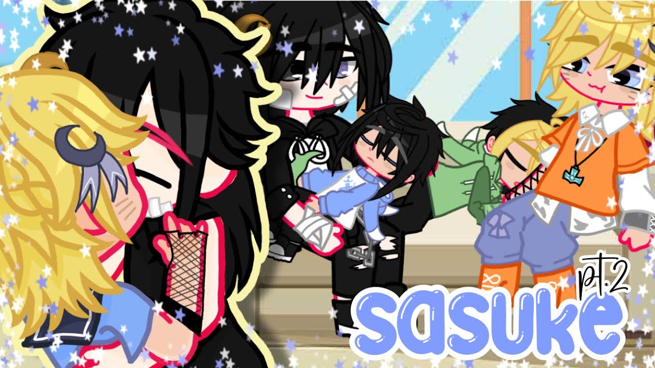 🌻 Sasuke… 🌻/ Parte 2/Esp// Gacha club/ Sasunaru/ El piojo de Naruto Kun