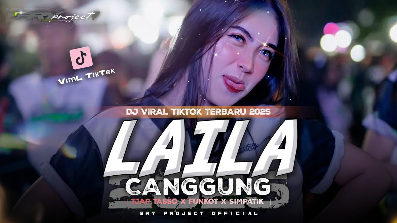 DJ TJAP TASSO LAILA CANGGUNG - FUNKOT SIMPATIK VIRAL TIKTOK TERBARU 2025 