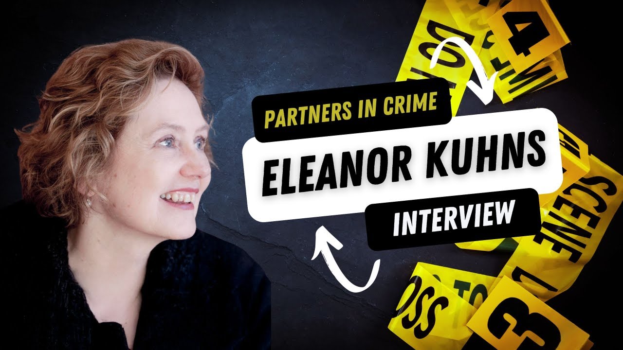 Partners in Crime Presents: Eleanor Kuhns, Author Interview