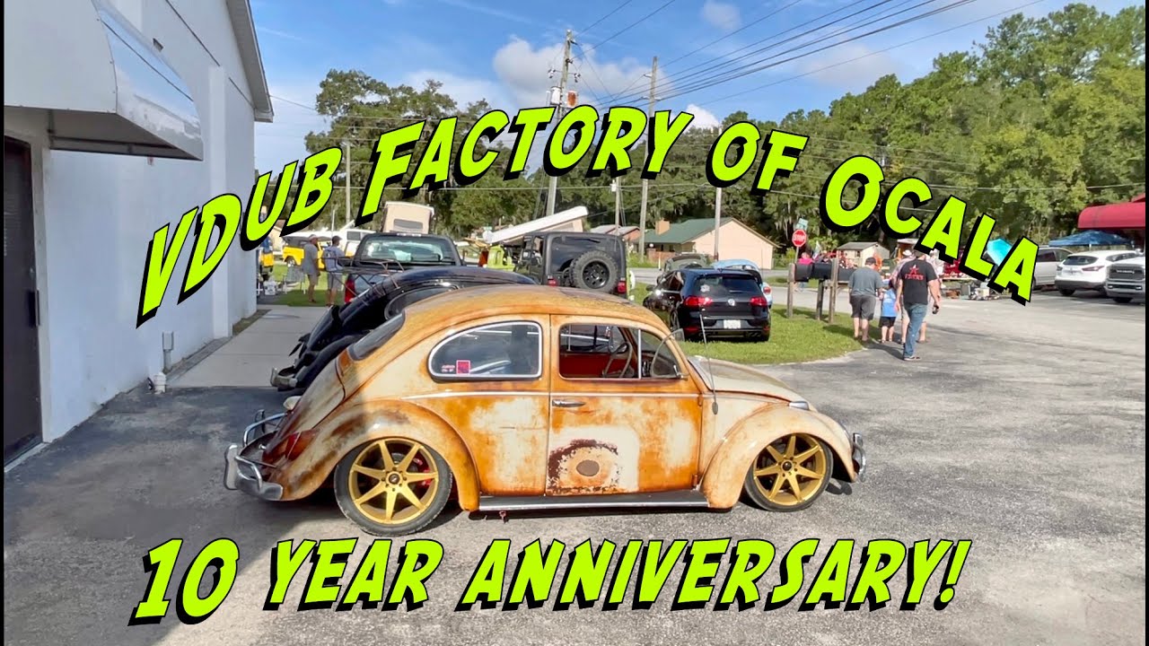 VDUB Factory  Of  Ocala's 10th anniversary VW show