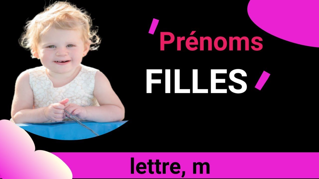 PRÉNOM FILLE COMMENÇANT PAR M