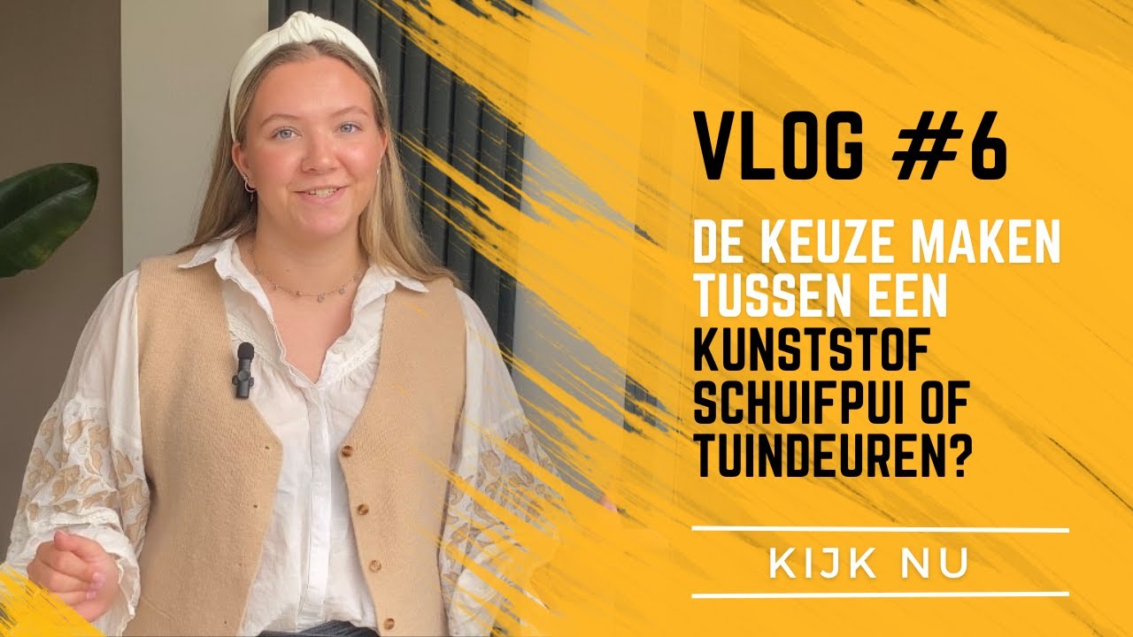 Vlog #6 De keuze maken tussen een kunststof schuifpui of tuindeuren?