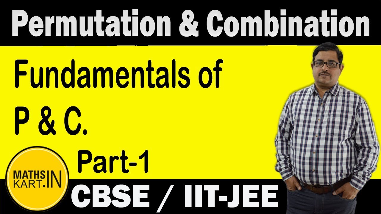 Fundamentals of Permutation & Combination | PART-01|  Permutation & Combination Class-11 JEE