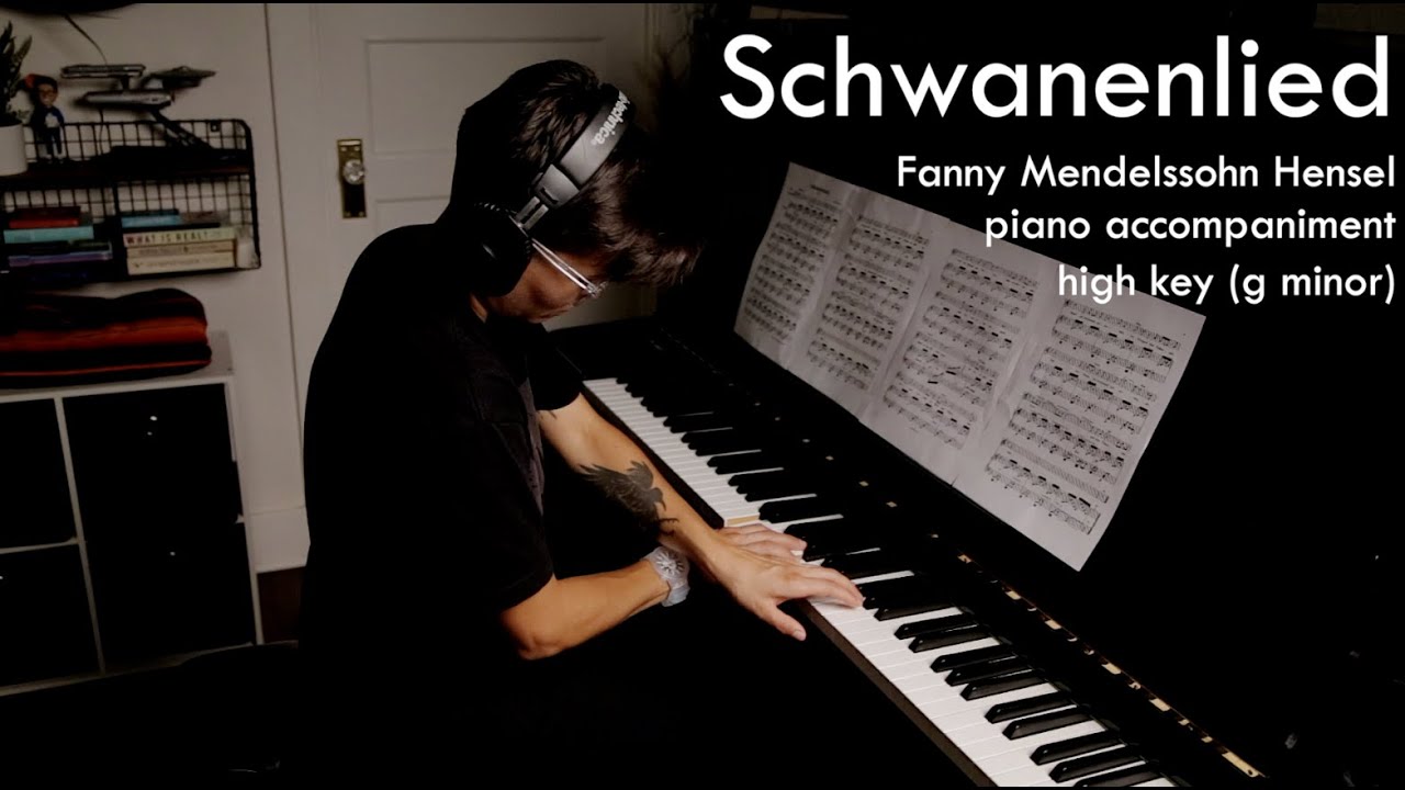 Schwanenlied (high key) by Fanny Mendelssohn Hensel | PIANO ACCOMPANIMENT\vocal rehearsal track