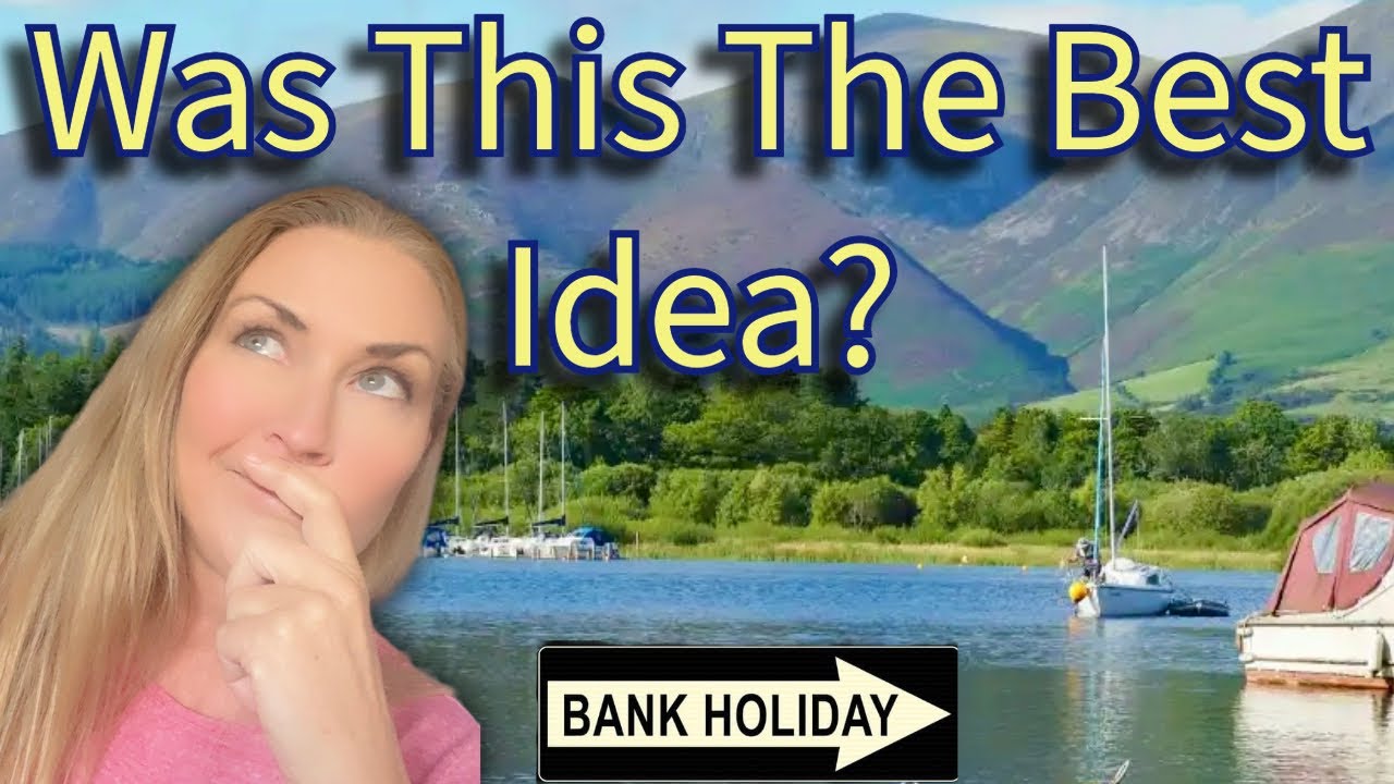 KESWICK - We Tried to Get a Campsite on a Bank Holiday on a WHIM!