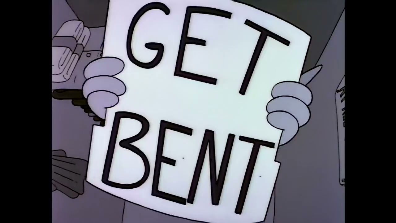 GET BENT