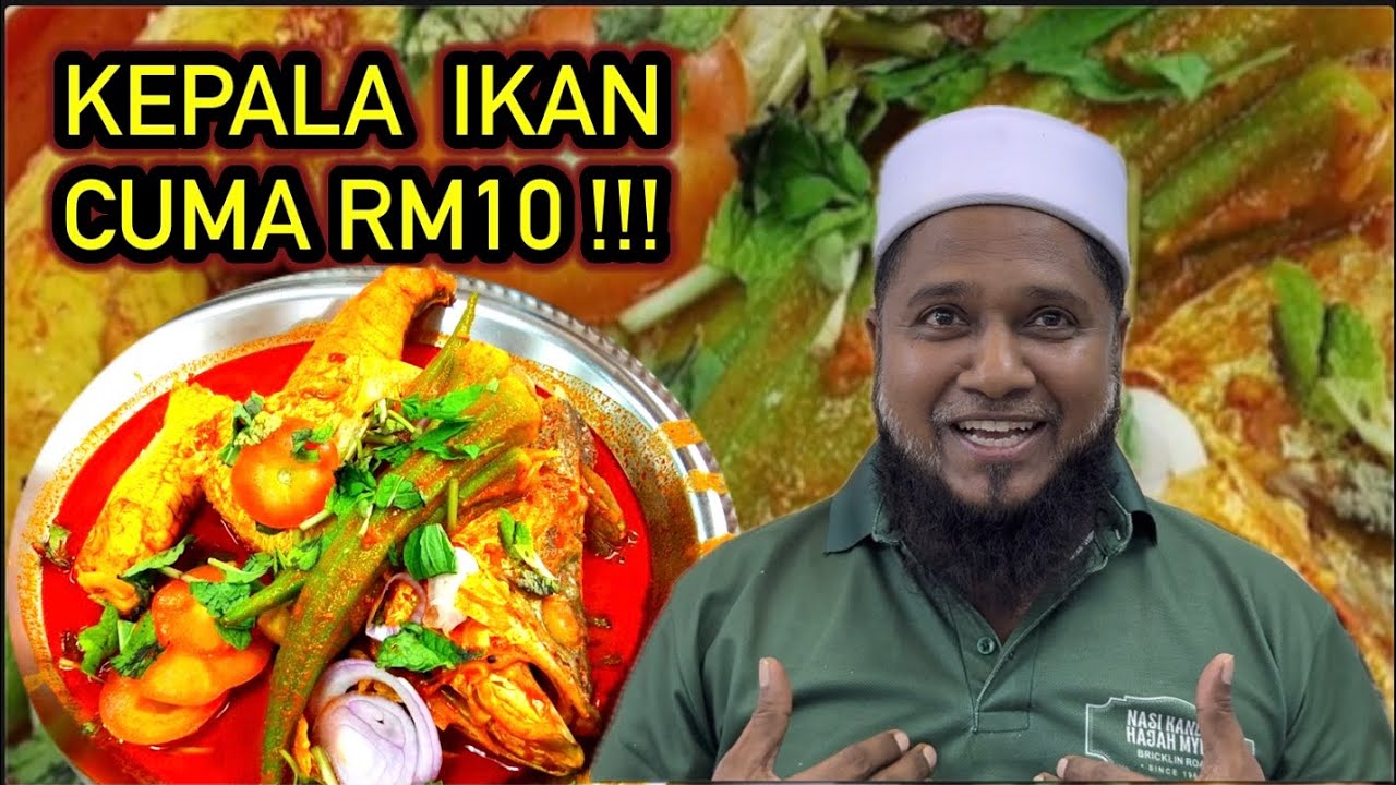 RM10 KEPALA IKAN, NASI KANDAR HAJAH MYDIN BRICKILN ROAD, 70 TAHUN RESEPI, GEORGETOWN PENANG