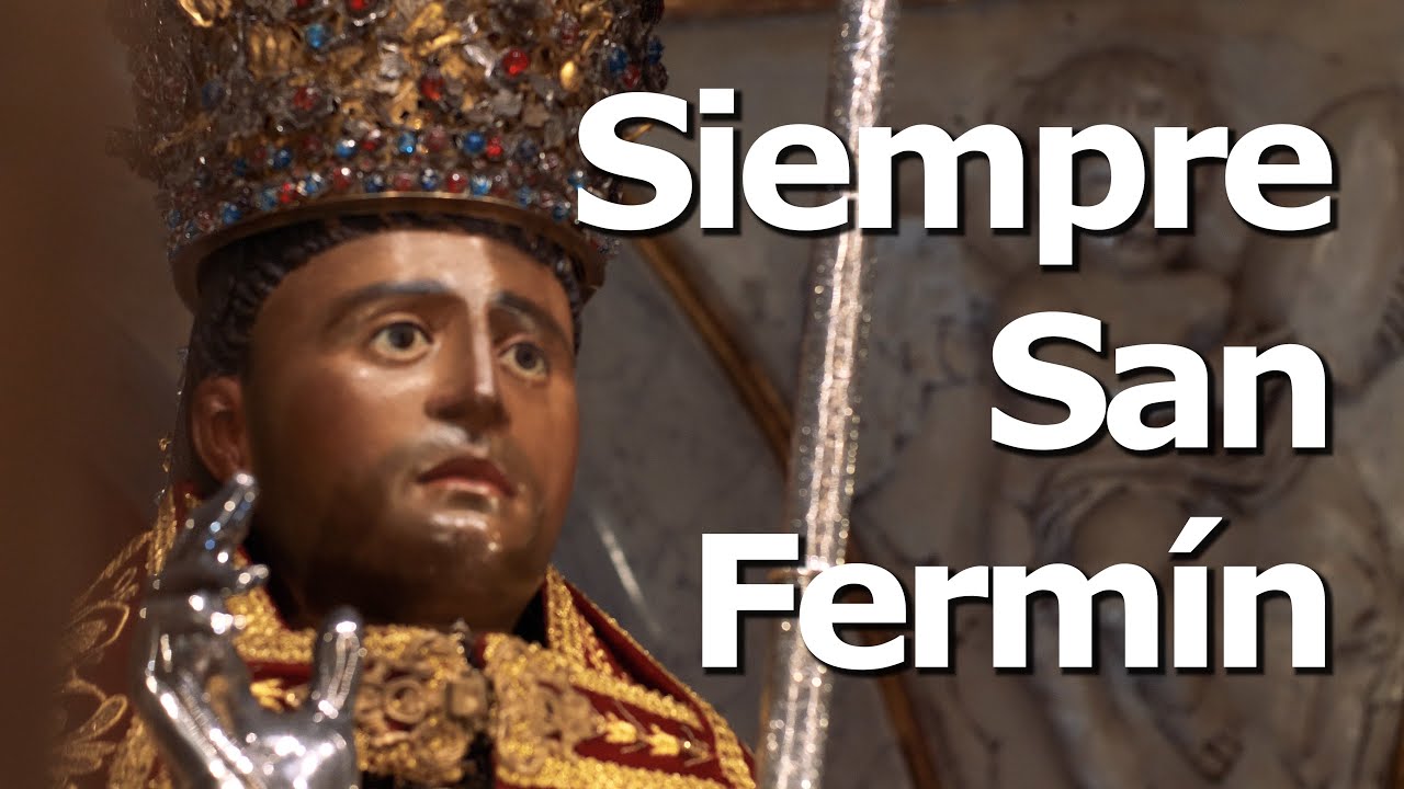 Siempre San Ferm&iacute;n - 2021 Iglesia de San Lorenzo / Capilla San Ferm&iacute;n Pamplona