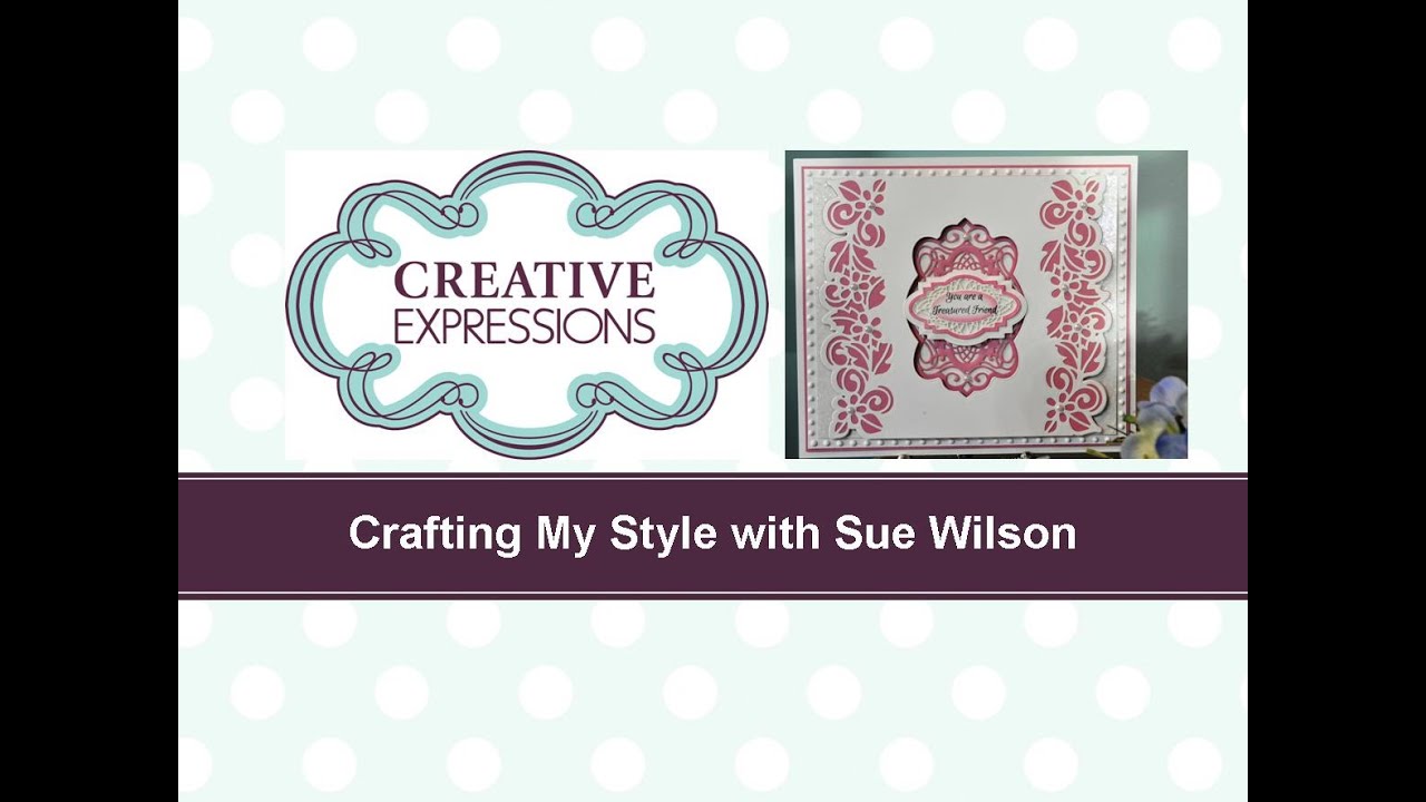 Crafting My Style with Sue Wilson Bordered Aperture for Creative Expressions