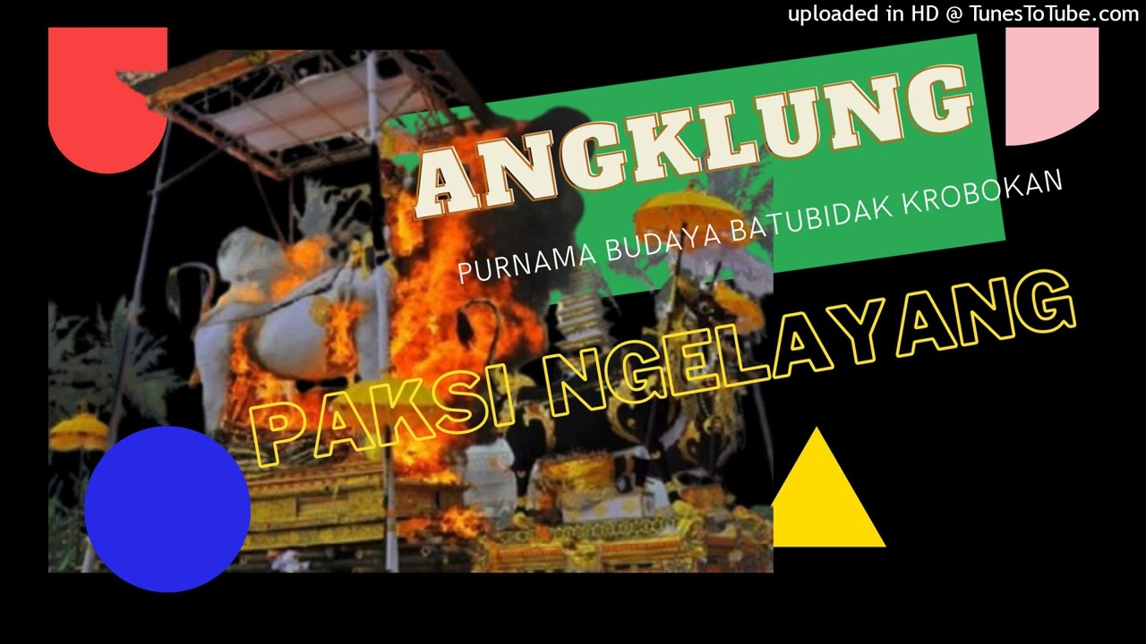 ANGKLUNG PURNAMA BUDAYA BATU BIDAK KEROBOKAN KAJA  - PAKSI NGELAYANG
