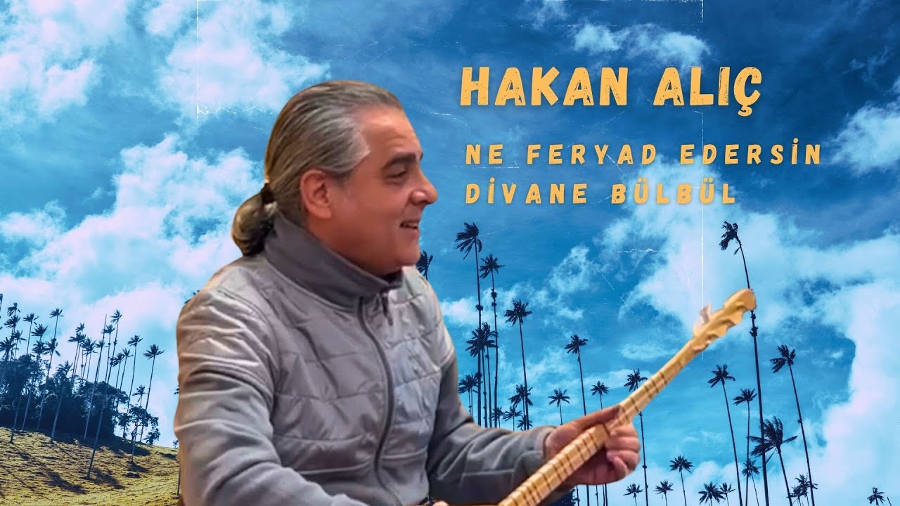Hakan Alıç -Ne Feryad Edersin Divane Bülbül(Official Video) #music #trending #müzik #turkey #türkü