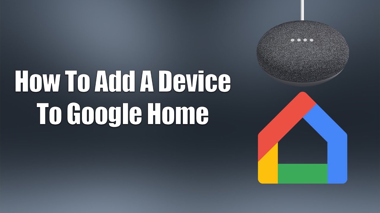 Как добавить устройство в Google Home
