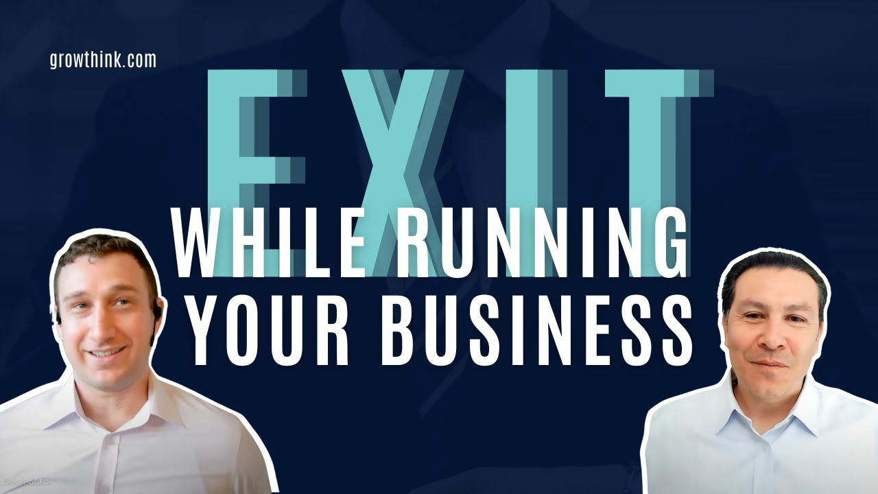 Exit While Running Your Business - Live Broadcast