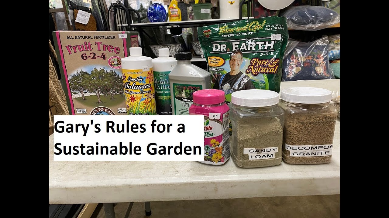 Gary's Rules for a Sustainable Garden
