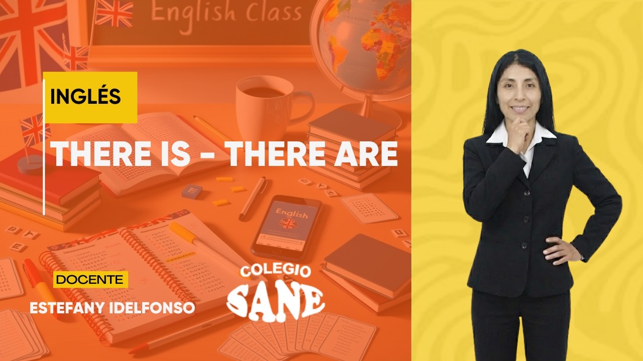 INGLÉS / THERE IS -  THERE ARE / 2º I BIM / 14 - 02
