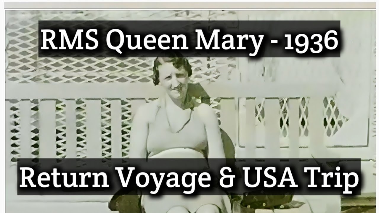 1936 RMS Queen Mary Return Voyage: Unforgettable USA Trip - Cine Film
