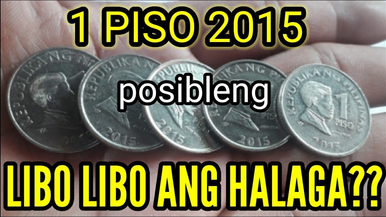 MGA URI NG 1 PESO 2015 NA MAY MALAKING HALAGA?? BAKA MERON KA? RARE TYPES OF 1 PISO 2015
