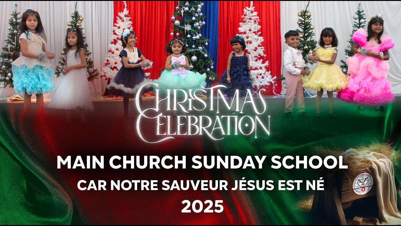 "Car notre sauveur Jésus est né" - Christmas Dance Performance Main Church Sunday School 2025