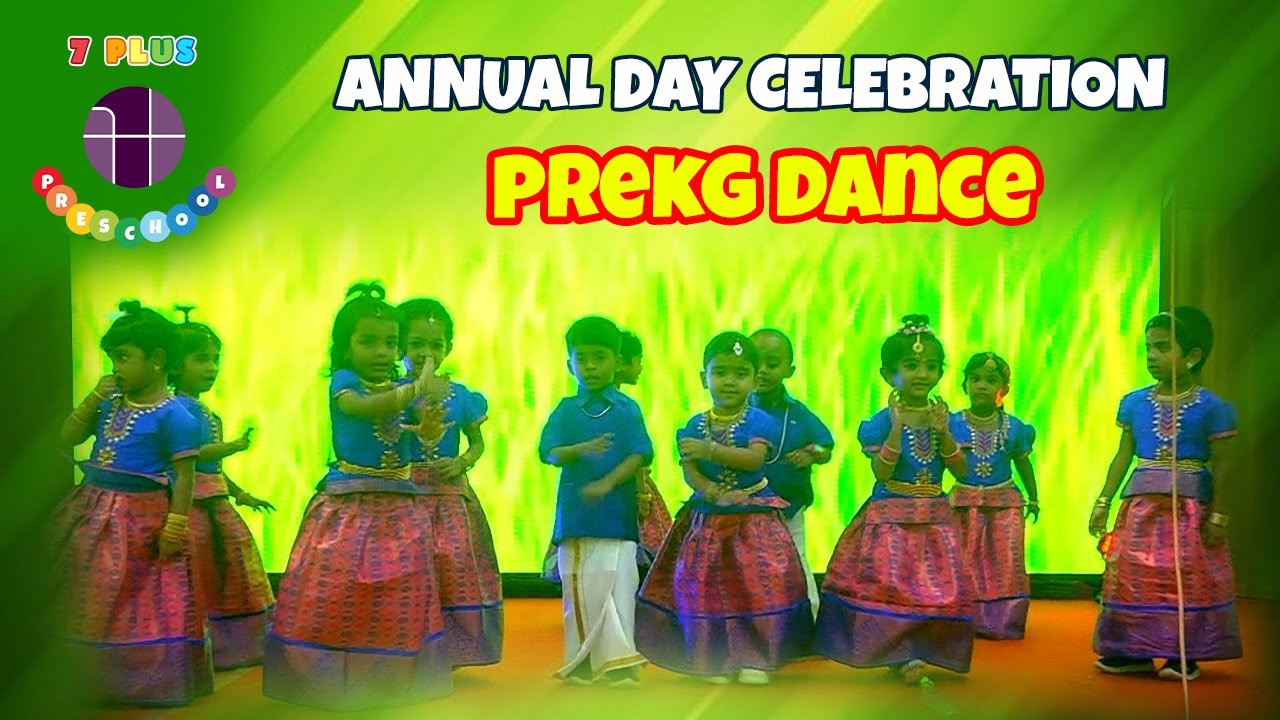 PREKG Dance || Annual Day Celebration 2022 || 7 Plus Pre School