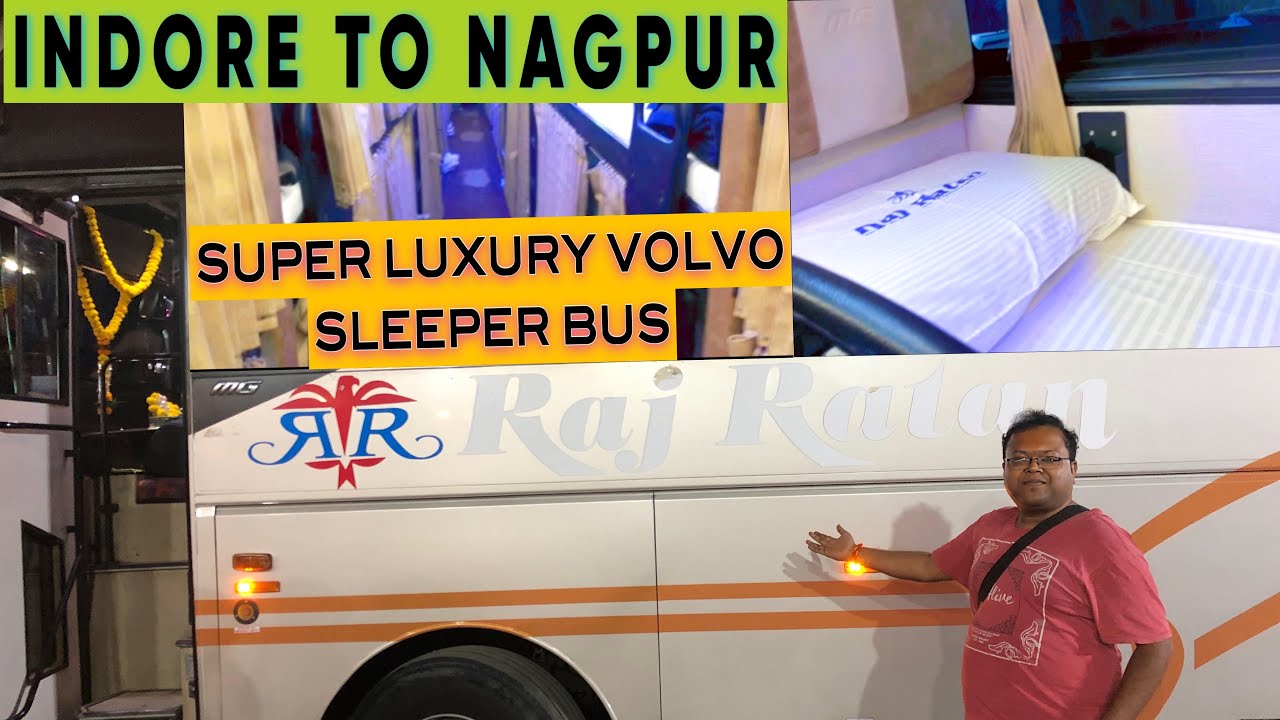 Indore to Nagpur By Super Luxury Volvo Sleeper 9600 Bus | Raj Ratan Tours & Travels