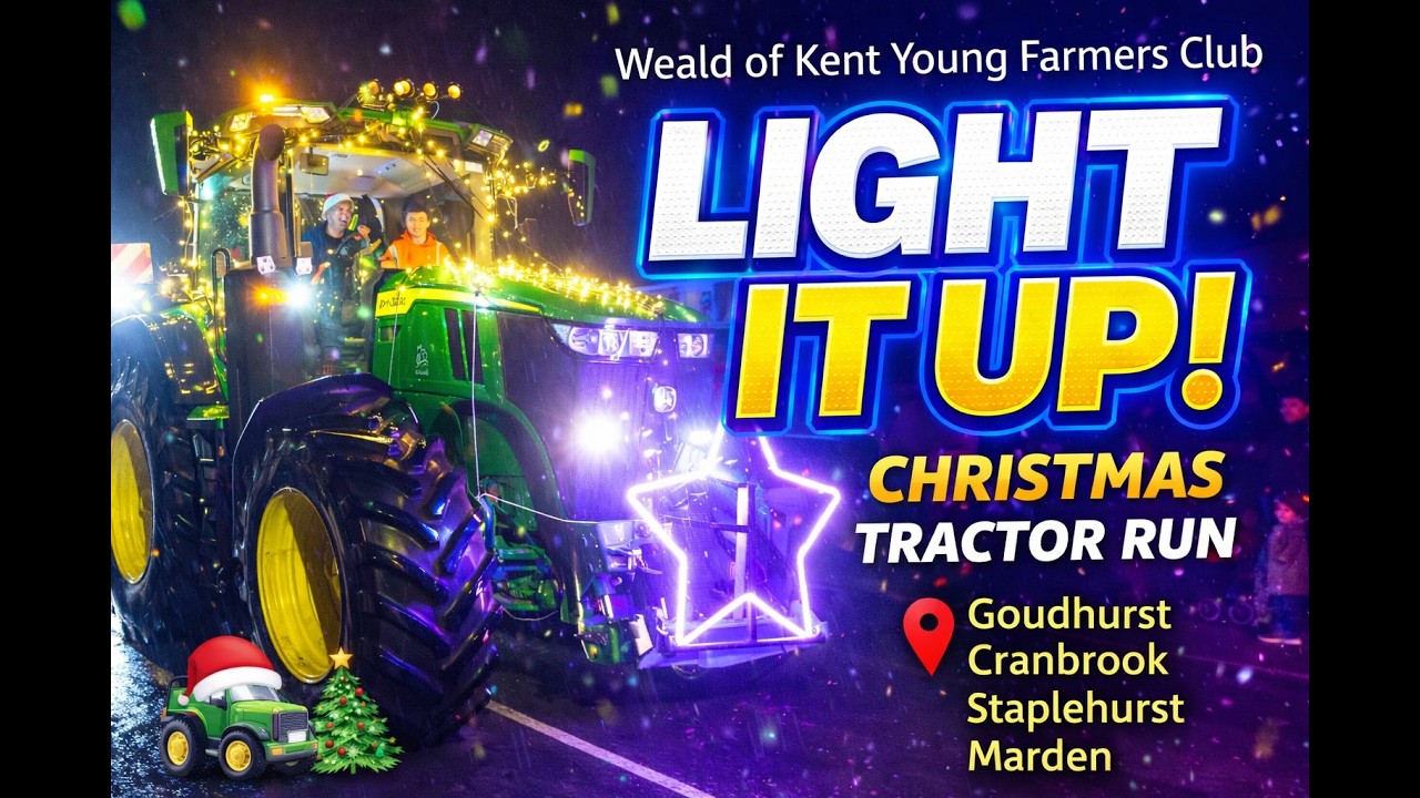 Light It Up 2025 🚜✨ | Weald of Kent Young Farmers Christmas Tractor Run