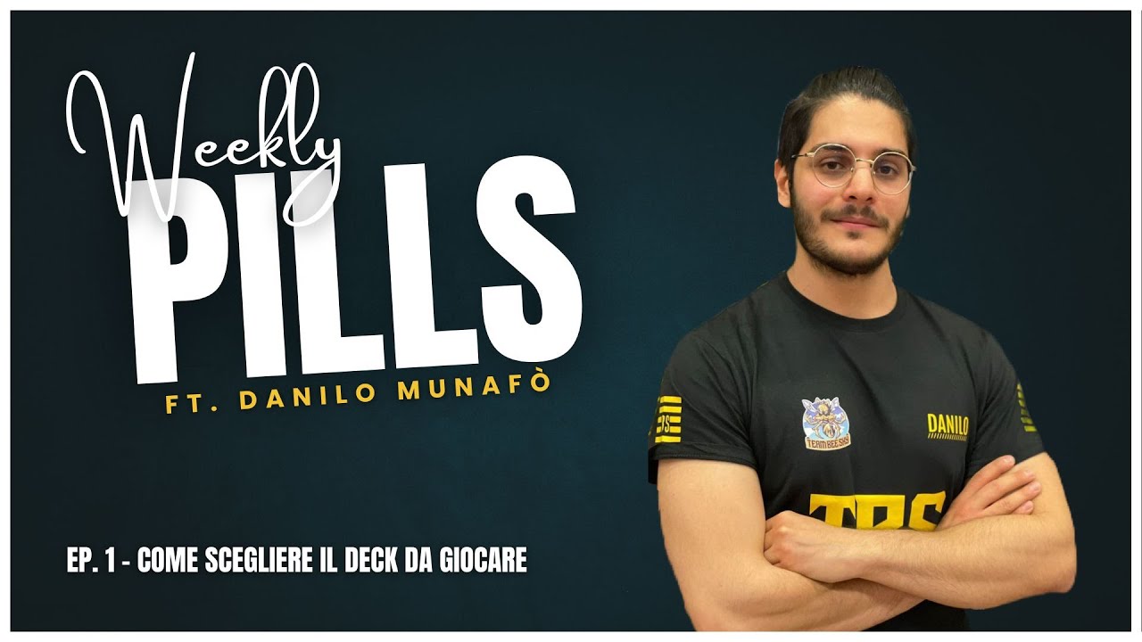 Il Mazzo Giusto in Base al Livello di Skill | Weekly Pills Ft. Danilo Munafò