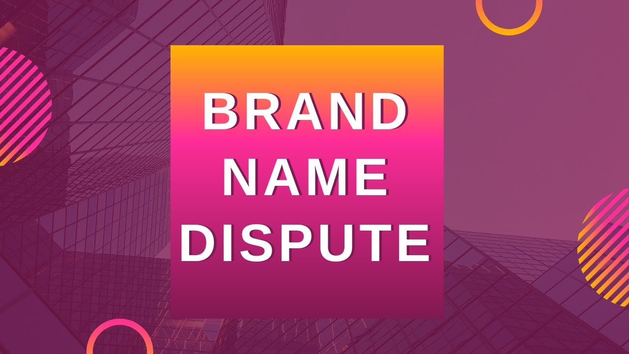 Brand Name Dispute