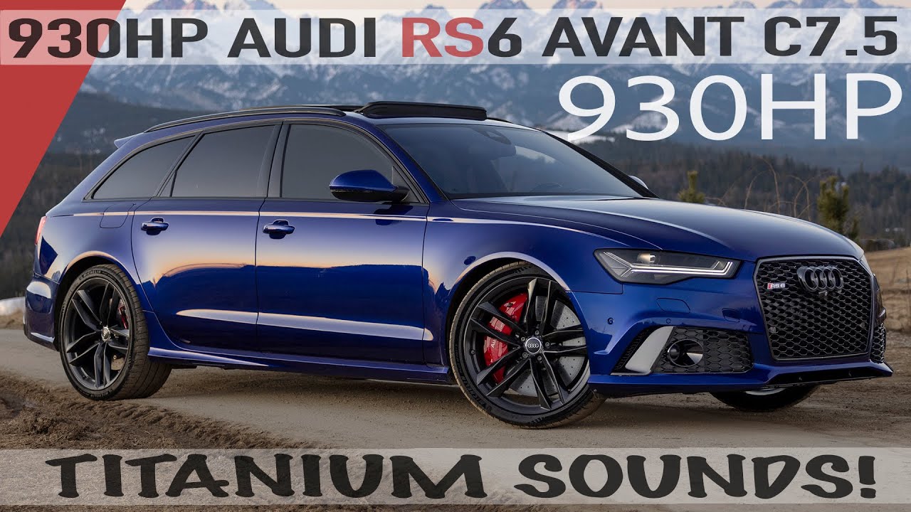 930 HP! BEST SOUNDING RS6 EVER? AUDI RS6 AVANT C7.5 climbs the Tatra mountains with AMAZING sounds