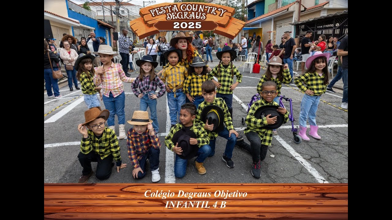 Festa Junina 2025 Infantil 4 B Col&eacute;gio Degraus Objetivo