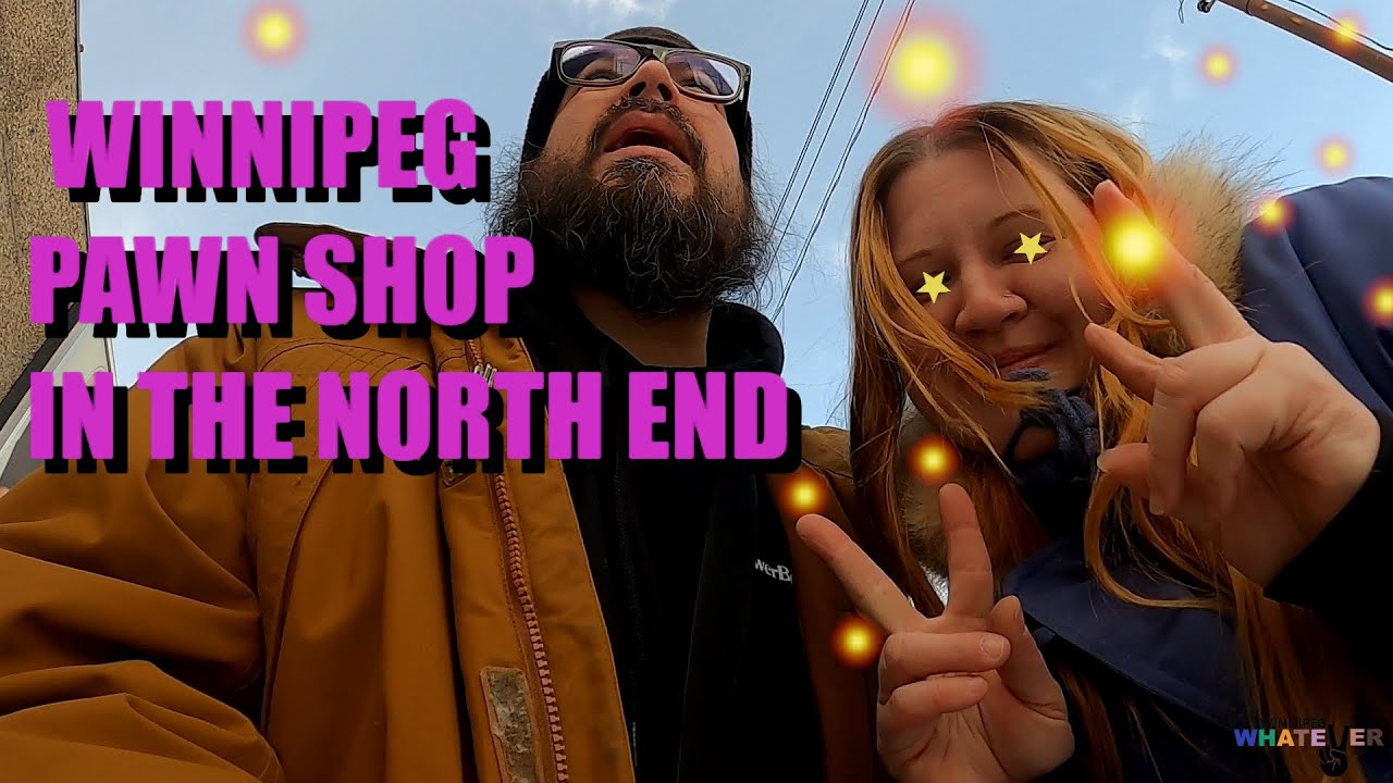 WINNIPEG NORTH END PAWN TRADERS SHOPPING DRIVING ON  MAIN STREET #204 #winnipeg