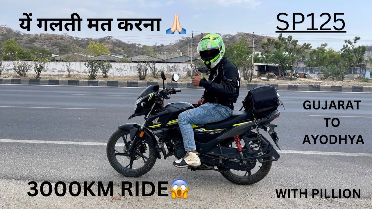 FINALLY SP125 LEKAR AYODHYA RIDE PE NIKAL GAYE😱 ||Day1||3000km||