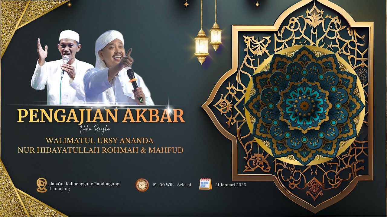 🔴 PENGAJIAN AKBAR DALAM RANGKA WALIMATUL URSY ANANDA NUR HIDAYATULLAH ROHMAH & MAHFUD