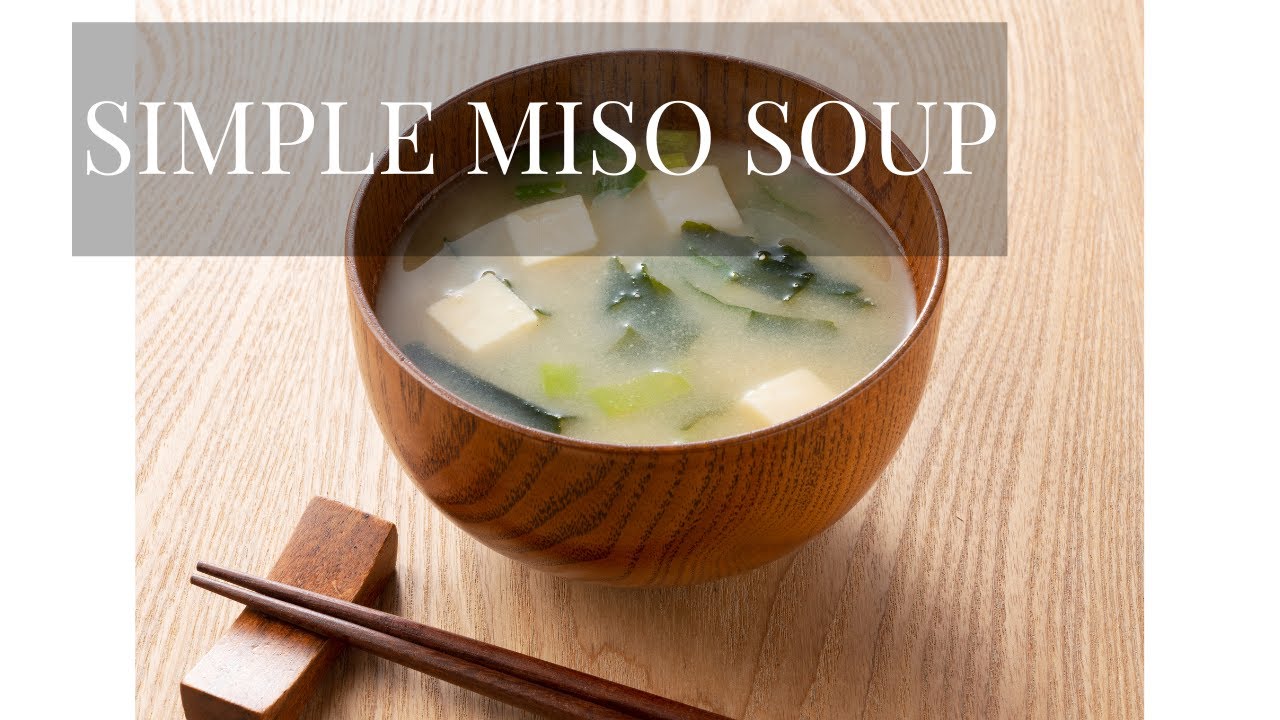 Simple Japanese Miso Soup | Easy & Good for Your Gut