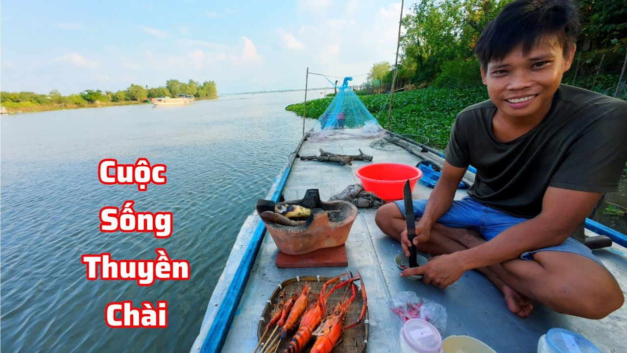 Chài tôm càng và lai rai chiều hoàng hôn | Khói bếp - tv 71