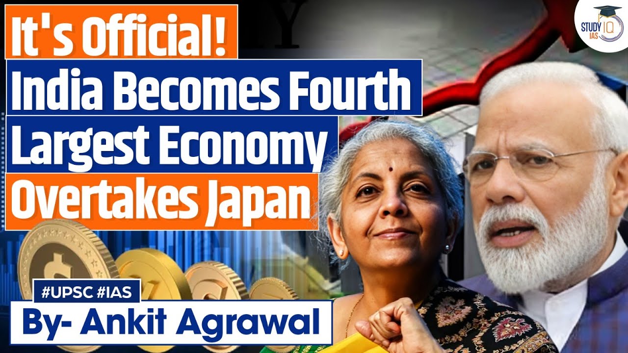 India now a $4-trn economy, overtakes Japan to become 4th largest | Ankit Agrawal Study IQ