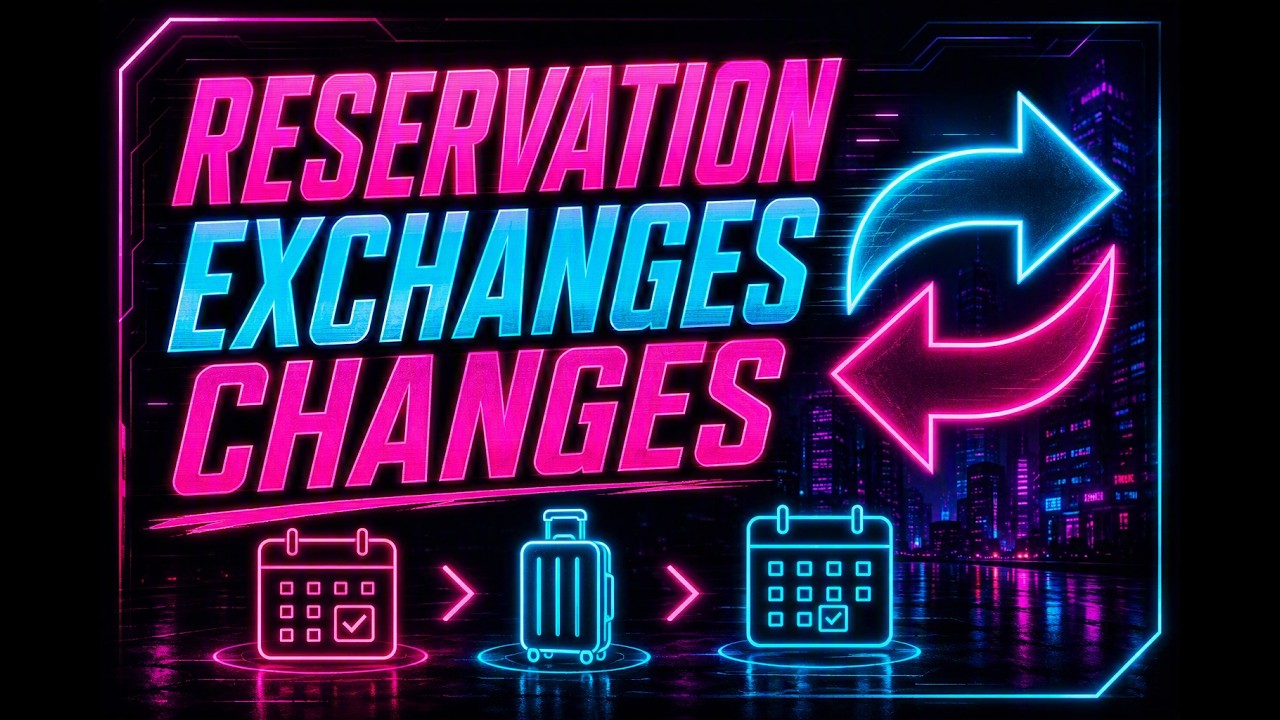Reservation Exchanges Changes