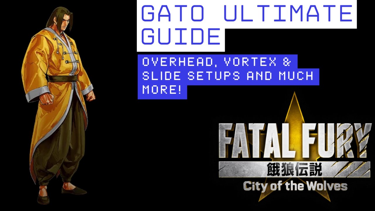 ~Fatal Fury CotW~Gato Ultimate Guide
