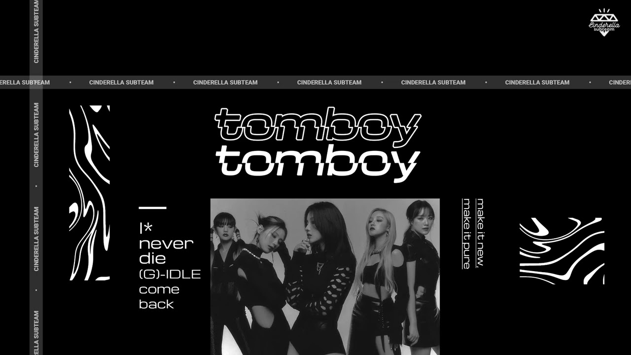 [Vietsub] (G)I-DLE (여자)아이들 - TOMBOY