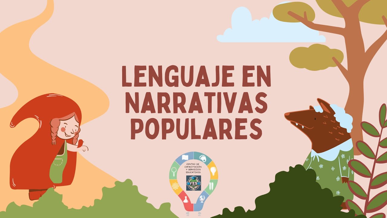 Narrativas Populares: Cómo Identificar sus Características Lingüísticas | Lengua y Comunicación II