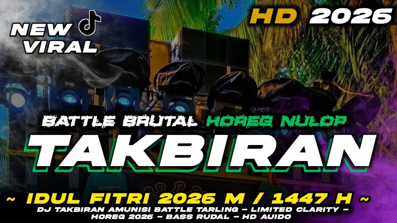 Dj Takbiran Idul Fitri 1447 H / 2026 | Viral Takbiran 1 jam Nonstop Terbaru Full Bass