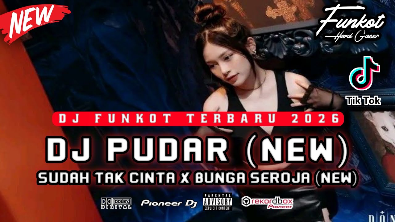 DUGEM FUNKOT TERBARU 2026 ‼️ DJ PUDAR (NEW) x BUNGA SEROJA (NEW) VIRAL TERGACOR