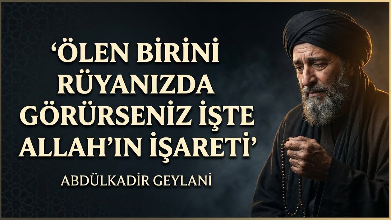 Ölen Birini Rüyada Görmek Tesadüf mü? İşte Allah’ın İşareti | Vefat Eden Yakınlarımız