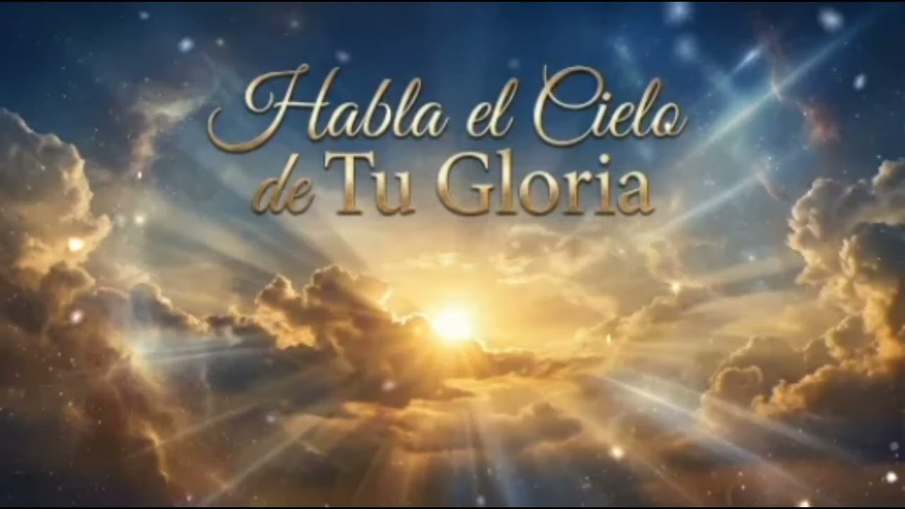 ( Salmo 19 )  Habla el cielo en tu gloria