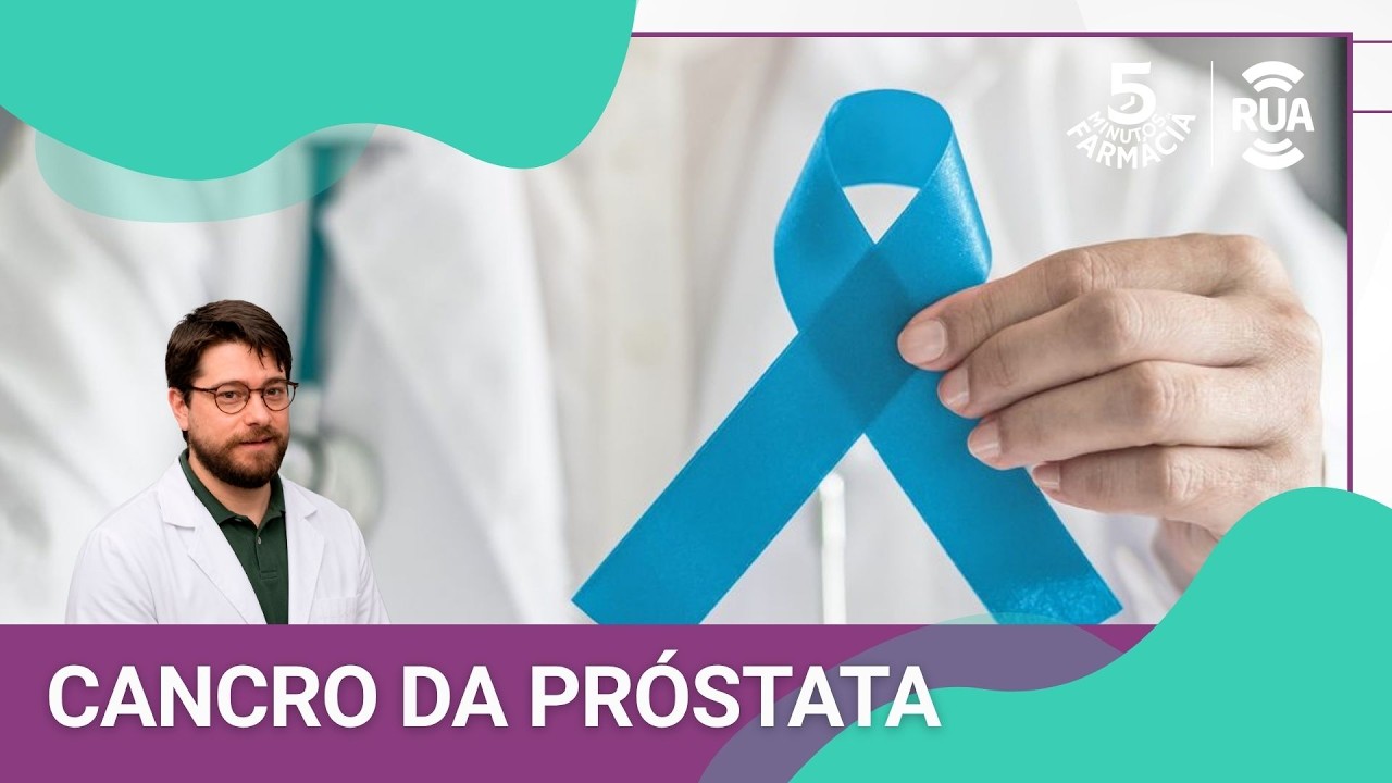 5 Minutos de Farmácia - Cancro da próstata l RUA FM